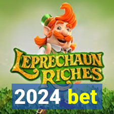 2024 bet